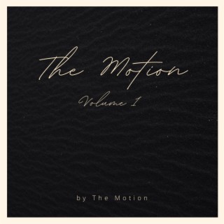 The Motion Volume 1