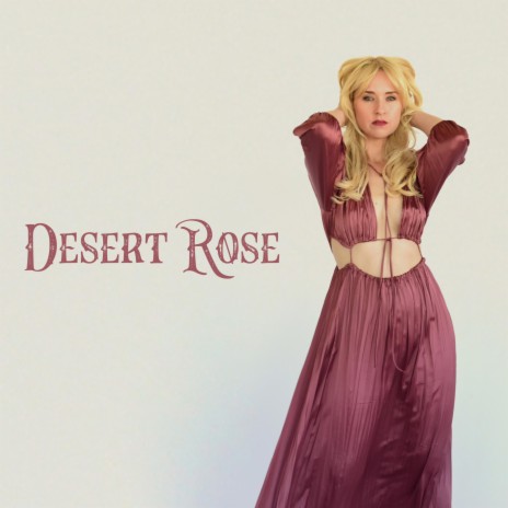 Desert Rose | Boomplay Music