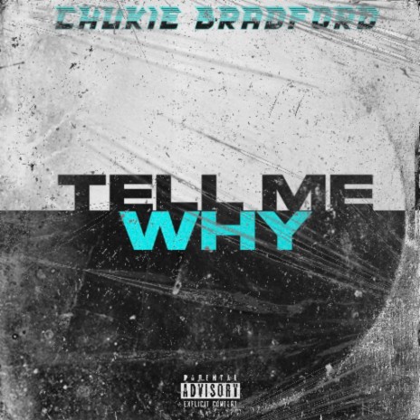 TELL ME WHY | Boomplay Music