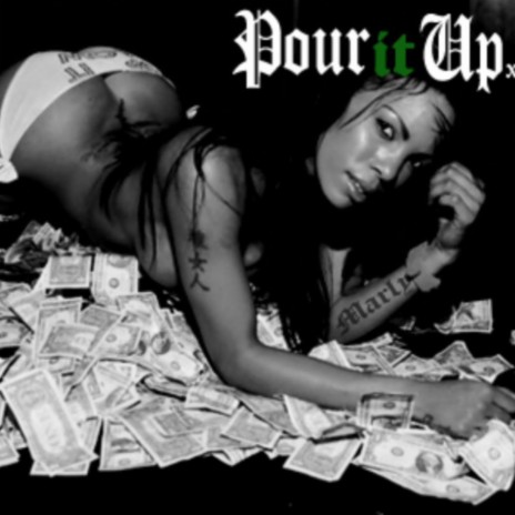 Pour it UP | Boomplay Music