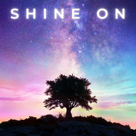 Shine On | Boomplay Music