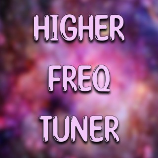 Higher Consciousness Tuner