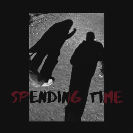 Spending Time (Raw) | Boomplay Music