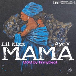 Mama ft. Ayex lyrics | Boomplay Music