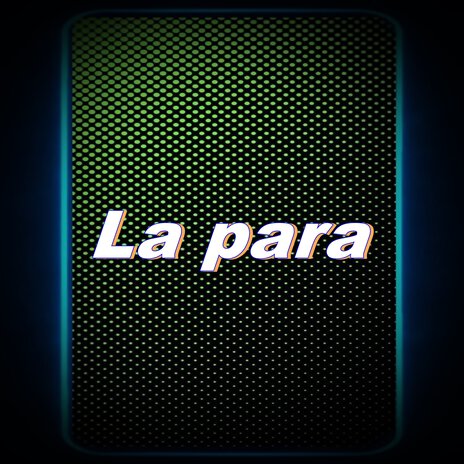 La Para | Boomplay Music