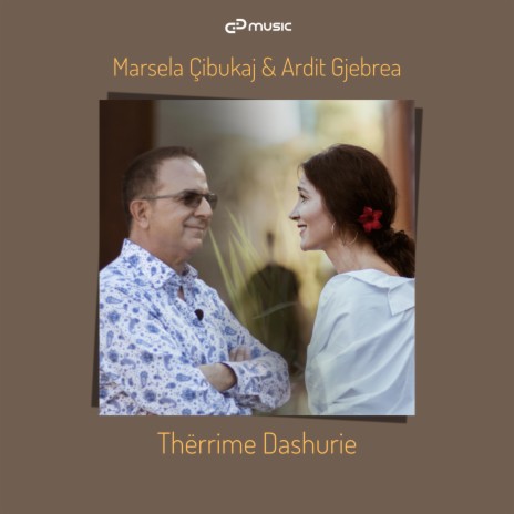 Therrime Dashurie ft. Ardit Gjebrea | Boomplay Music