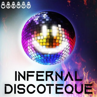 Infernal Discoteque