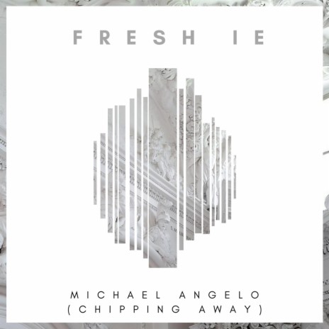 Michael Angelo (Chipping Away) | Boomplay Music