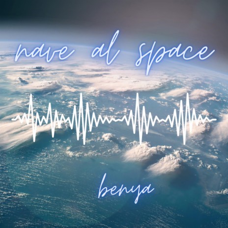 Nave al space | Boomplay Music
