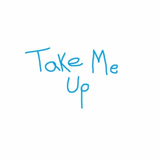 Take Me Up