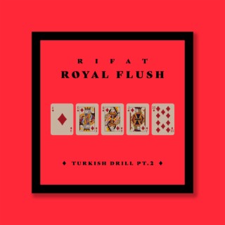 Turkish Drill Pt. 2 Royal Flush