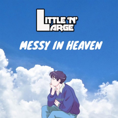Messy In Heaven (Radio Edit) | Boomplay Music
