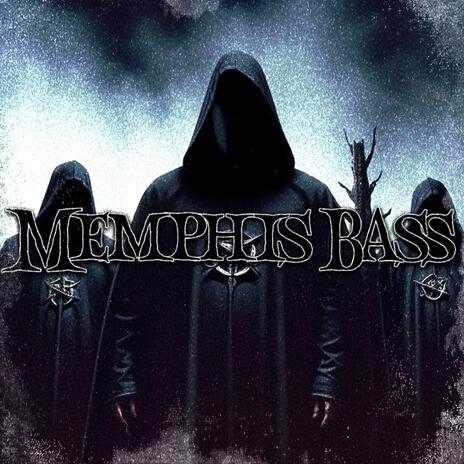 Memphis Bass | Boomplay Music