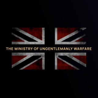 The Ministry of Ungentlemanly Warfare (Epic Remix)