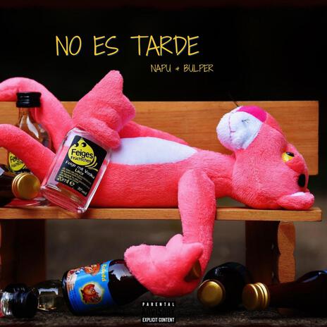 No Es Tarde ft. Bulper | Boomplay Music