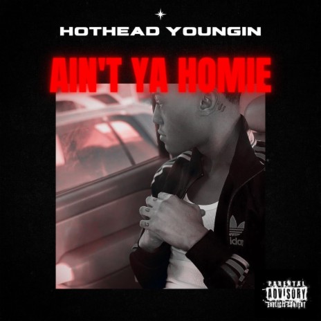 Ain't Ya Homie | Boomplay Music