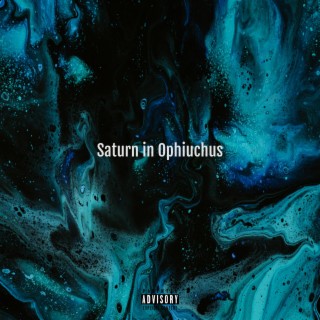 Saturn In Ophiuchus