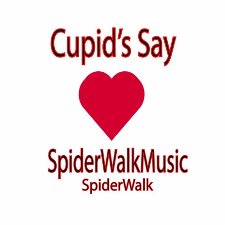 Cupid's Say | Boomplay Music