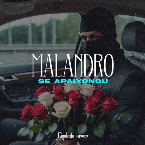 Malandro Se Apaixonou ft. verig | Boomplay Music