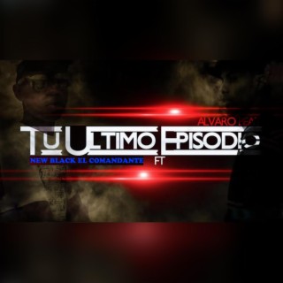 new black y Alvaro Beat (Tu ULtimo Episodio) (Special Version)