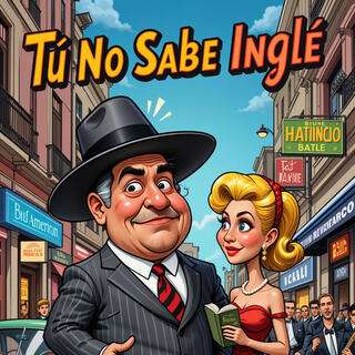 Tú no sabe inglé