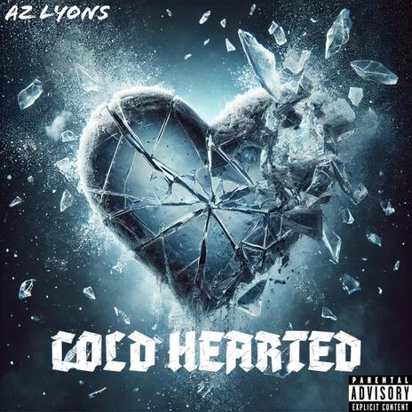 Cold Hearted | Boomplay Music