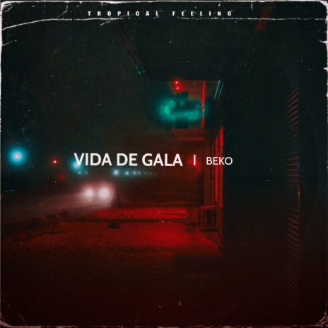 Vida de Gala | Boomplay Music