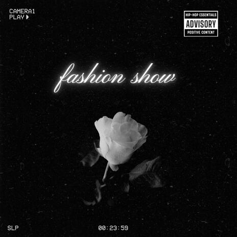 Fashion show | Boomplay Music