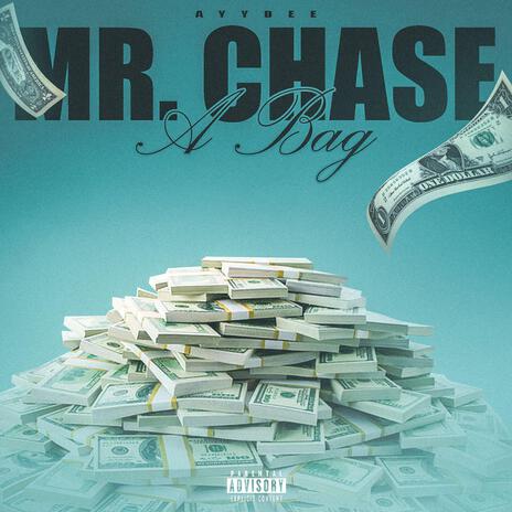 Mr. Chase A Bag | Boomplay Music