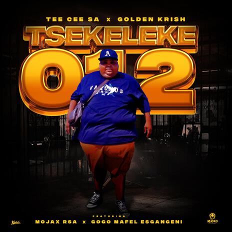 Tsekeleke 012 (feat. Mojax RSA & Gogo Mafel Esgangeni) | Boomplay Music