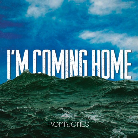 I'm Coming Home | Boomplay Music