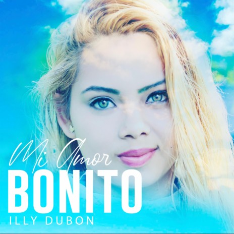 Mi Amor Bonito | Boomplay Music