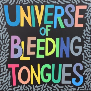 Universe of Bleeding Tongues lyrics | Boomplay Music