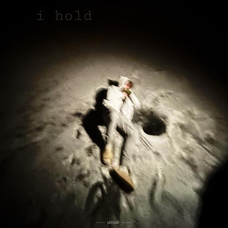 i hold | Boomplay Music