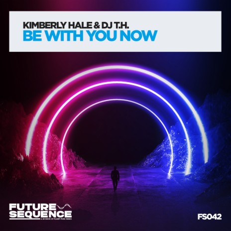 Be With You Now ft. DJ T.H. | Boomplay Music