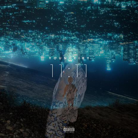 11:11 ft. Young Eiby | Boomplay Music