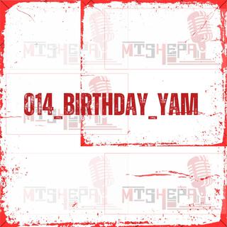 014 Bithday Yam