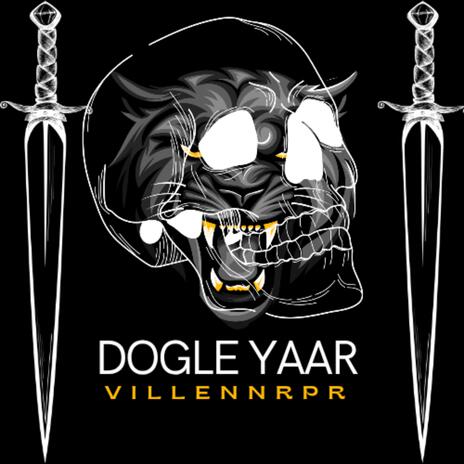 DOGLA YAAR (1) | Boomplay Music