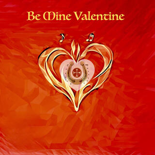 Be Mine Valentine