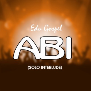 Abi (Solo Interlude)