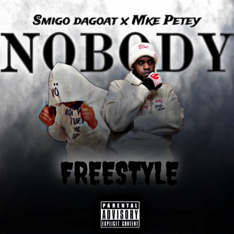 NOBODY(Freestyle) ft. Smigo VO | Boomplay Music