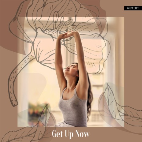 Get Up Now | Boomplay Music