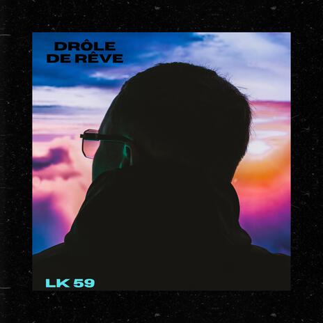 Drôle de rêve | Boomplay Music