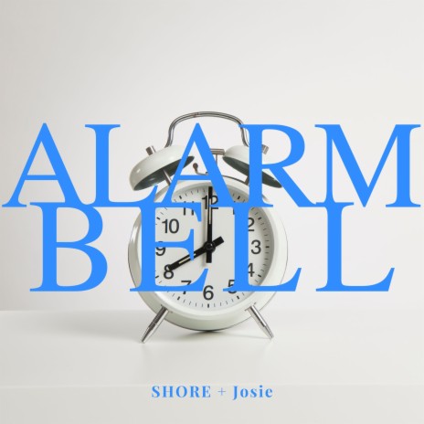 Alarm Bell ft. Josie | Boomplay Music