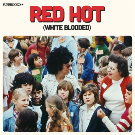 Red Hot (White Blooded) | Boomplay Music