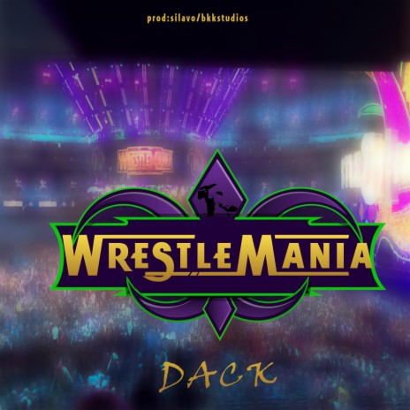 WrestleMania | Boomplay Music