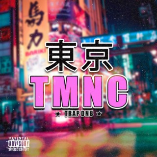 TMNC - TOKYO