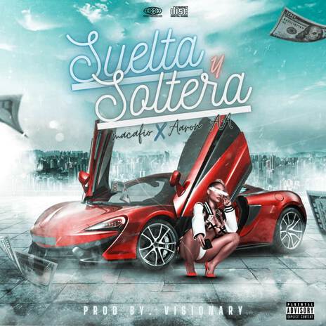 Suelta y Soltera ft. Aaron AA | Boomplay Music