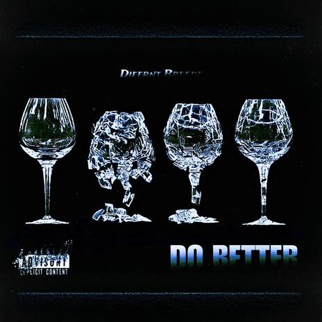 Do Better | Boomplay Music