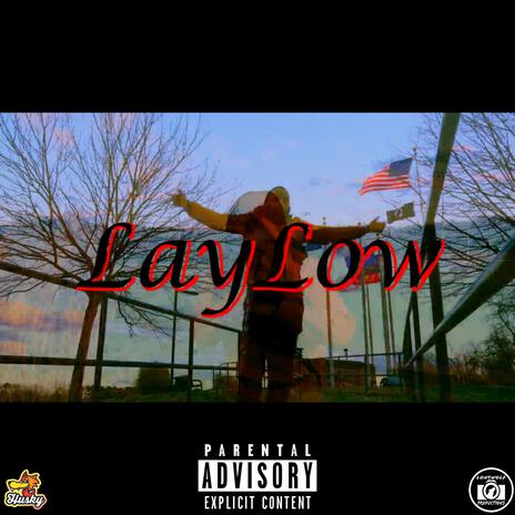 Lay Low | Boomplay Music